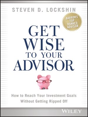 cover image of Get Wise to Your Advisor